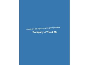 9783347701540 - Company 4 You & Me - Dominik Mikulaschek Kartoniert (TB)