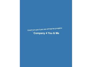 9783347701571 - Company 4 You & Me - Dominik Mikulaschek Kartoniert (TB)