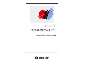 9783347704633 - ERMORDETE WAHRHEIT - Udo Manshausen Kartoniert (TB)