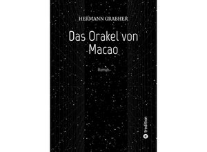 9783347704763 - Das Orakel von Macao - Hermann Grabher Kartoniert (TB)