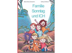 9783347705043 - Familie Sonntag und ICH - Beate Mara Schwemin Kartoniert (TB)