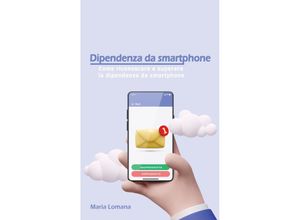 9783347705265 - Dipendenza da smartphone - Maria Lomana Kartoniert (TB)