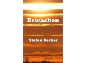 9783347706156 - Erwachen - Stefan Becker Kartoniert (TB)