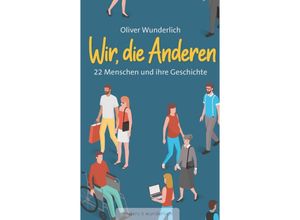 9783347708273 - Wir die Anderen - Oliver Wunderlich Kartoniert (TB)