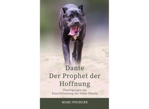 9783347708501 - Dante - Der Prophet der Hoffnung - Marc Fochler Kartoniert (TB)