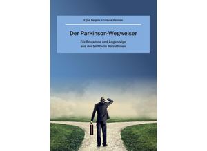 9783347710955 - Der Parkinson-Wegweiser - Egon Negele Ulla Heimes Kartoniert (TB)