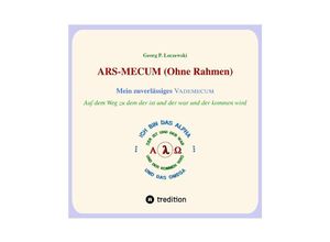 9783347712089 - ARS-MECUM --- Mein zuverlässiges VADEMECUM (Ohne Rahmen) - Georg P Loczewski Kartoniert (TB)
