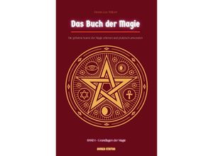 9783347712201 - Das Buch der Magie - Dennis Lee Wiltzer Kartoniert (TB)