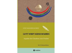 9783347712249 - Gott wirft keine Bomben - Udo Manshausen Kartoniert (TB)