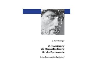 9783347712607 - Digitalisierung als Herausforderung für die Demokratie - Jochen Hettinger Kartoniert (TB)