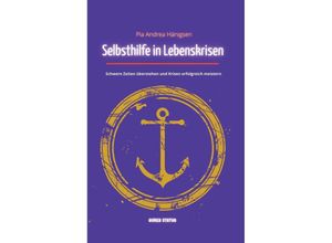 9783347713123 - Selbsthilfe in Lebenskrisen - Pia Andrea Hänigsen Kartoniert (TB)