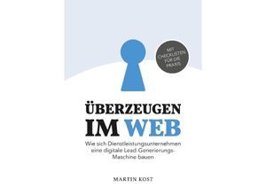 9783347718722 - Überzeugen im Web - Martin Kost Kartoniert (TB)