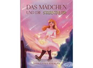 9783347719255 - Das Mädchen und die Sterntaler - Thora Rademaekers Kartoniert (TB)