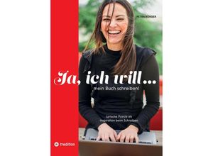 9783347721265 - Ja ich will mein Buch schreiben! - Petra Bürger Kartoniert (TB)