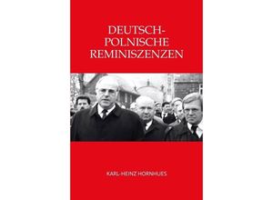 9783347721289 - Deutsch-Polnische Reminiszenzen - Karl-Heinz Hornhues Kartoniert (TB)