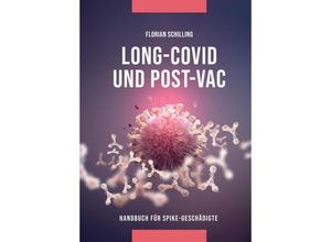 9783347723412 - Long-Covid & Post-Vac - Florian Schilling Kartoniert (TB)