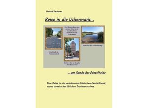 9783347725041 - Reise in die Uckermark - Helmut Kautzner Kartoniert (TB)