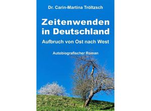 9783347725157 - Zeitenwenden in Deutschland - Carin-Martina Tröltzsch Kartoniert (TB)