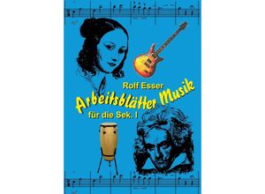 9783347731486 - Arbeitsblätter Musik - Rolf Esser Kartoniert (TB)