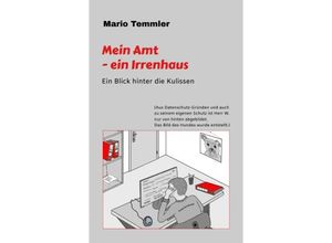 9783347736313 - Mein Amt - ein Irrenhaus - Mario Temmler Kartoniert (TB)