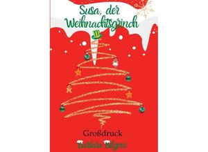 9783347737006 - Susa der Weihnachtsgrinch - Barbara Bilgoni Kartoniert (TB)