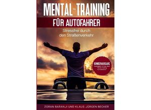 9783347744172 - Mental - Training für Autofahrer - Zoran Baranji Klaus Jürgen Becker Kartoniert (TB)