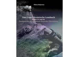 9783347745940 - Das Erste Ukrainische Lesebuch - Olena Dniprova Kartoniert (TB)