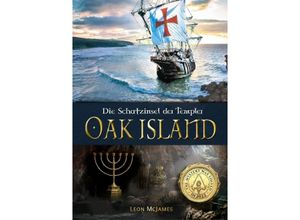 9783347746855 - Oak Island - Die Schatzinsel der Templer - Leon McJames Kartoniert (TB)