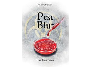 9783347747227 - Pest Blut - Uwe Trostmann Kartoniert (TB)