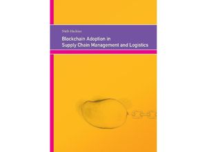 9783347748699 - Blockchain Adoption in Supply Chain Management and Logistics - Niels Hackius Kartoniert (TB)