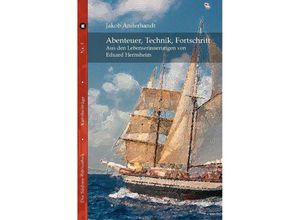 9783347749221 - Abenteuer Technik Fortschritt - Jakob Anderhandt Kartoniert (TB)