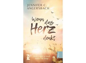 9783347751163 - Wenn das Herz denkt - Jennifer C Angersbach Kartoniert (TB)