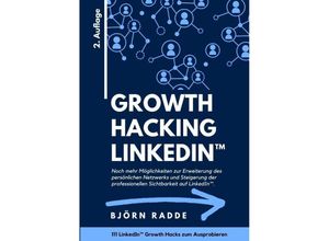 9783347755888 - Growth Hacking LinkedIn(TM) - Björn Radde Kartoniert (TB)