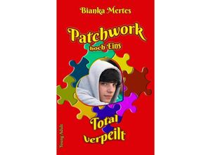 9783347760837 - Patchwork hoch Eins - Bianka Mertes Kartoniert (TB)