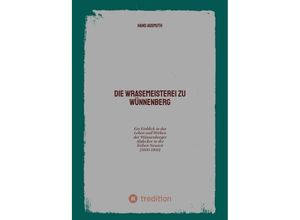 9783347761742 - Die Wrasemeisterei zu Wünnenberg - Hans Assmuth Kartoniert (TB)