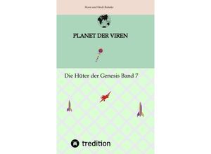 9783347762442 - Planet der Viren Horst und Heidi Ruhnke - Horst und Heidi Ruhnke Kartoniert (TB)