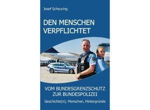 9783347766723 - Den Menschen verpflichtet - Josef Scheuring Kartoniert (TB)