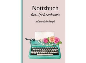 9783347767676 - Notizbuch Journal für Schreibende - Berit Mey Kartoniert (TB)