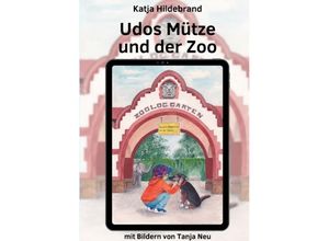 9783347771116 - Udos Mütze und der Zoo - Katja Hildebrand Kartoniert (TB)