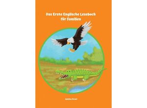 9783347771512 - Das Erste Englische Lesebuch für Familien - Adelina Brant Kartoniert (TB)