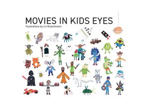 9783347774124 - Movies in kids eyes - Nicolas Rutschmann Kartoniert (TB)