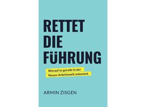 9783347775534 - Rettet die Führung - Armin Zisgen Kartoniert (TB)