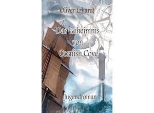 9783347777323 - Das Geheimnis von Cornish Cove - Oliver Erhardt Kartoniert (TB)