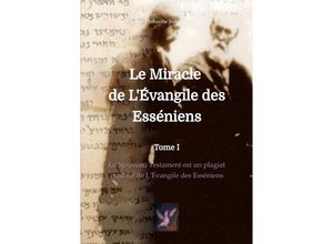 9783347782334 - Le Miracle de LÉvangile des Esséniens - Johanne Joan Kartoniert (TB)