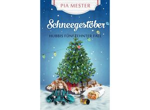 9783347785465 - Schneegestöber - Hubbis fünfzehnter Fall - Pia Mester Kartoniert (TB)