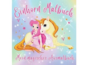 9783347787544 - Einhorn Malbuch Mein magisches Ausmalbuch - Für Mädchen ab 4 Jahren - S&L Inspirations Lounge Kartoniert (TB)