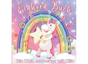 9783347787711 - Einhorn Malbuch - Die Welt entdecken mit Mila - S&L Inspirations Lounge Kartoniert (TB)