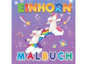 9783347787780 - Einhorn Malbuch Mein zauberhaftes Ausmalbuch - Für Mädchen ab 4 Jahren - S&L Inspirations Lounge Kartoniert (TB)