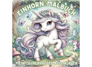 9783347788824 - Einhorn Malbuch - Mein zauberhaftes Ausmalbuch für Mädchen ab 4 Jahren - S&L Inspirations Lounge Kartoniert (TB)