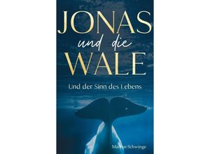 9783347797949 - Jonas und die Wale - Markus Schwinge Kartoniert (TB)